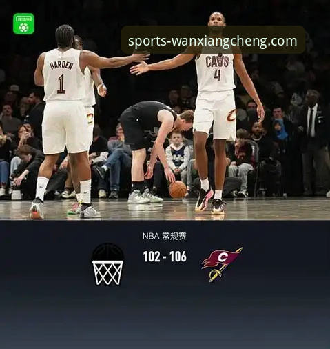 在万象城官网平台深度解析NBA赛事：骑士力克魔术的战术复盘与数据指南